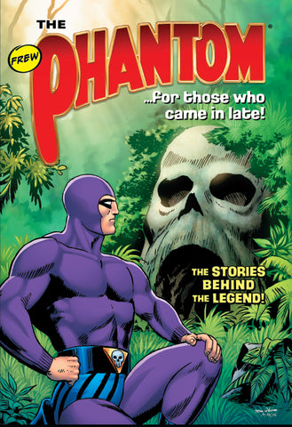 Phantom ...for those who come in late Trade Paperback #1- The Story behind the Legend